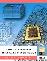 Vasilis F. Pavlidis, Eby G. Friedman - Three-dimensional Integrated Circuit Design, Häftad. Tillgänglighet: Lägg i varukorg