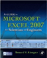 Bernard Liengme - A Guide to Microsoft Excel 2007 for Scientists and Engineers, Häftad. Tillgänglighet: Lägg i varukorg