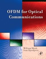 William Shieh, Ivan B. Djordjevic - OFDM for Optical Communications, Inbunden. Tillgänglighet: Lägg i varukorg