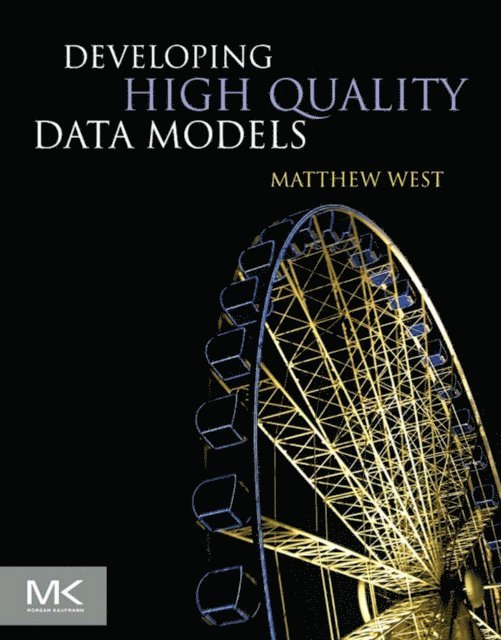Matthew West - Developing High Quality Data Models, E-bok