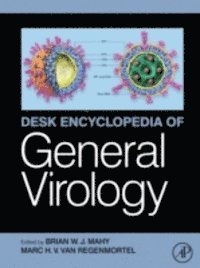Brian W.J. Mahy, Marc H.V. van Regenmortel - Desk Encyclopedia of General Virology, E-bok