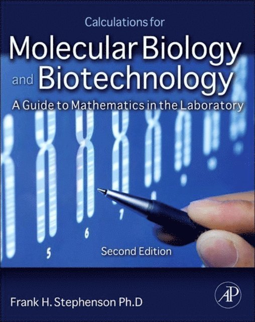 Frank H. Stephenson - Calculations for Molecular Biology and Biotechnology, E-bok. Tillgänglighet: Lägg i varukorg