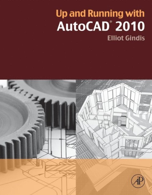 Elliot J. Gindis - Up and Running with AutoCAD 2010, E-bok. Tillgänglighet: Lägg i varukorg