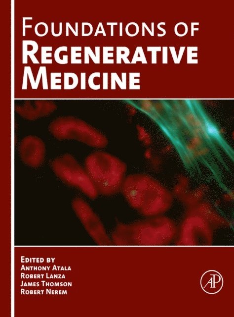 Anthony Atala - Foundations of Regenerative Medicine, E-bok