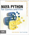 Maya Python for Games and Film