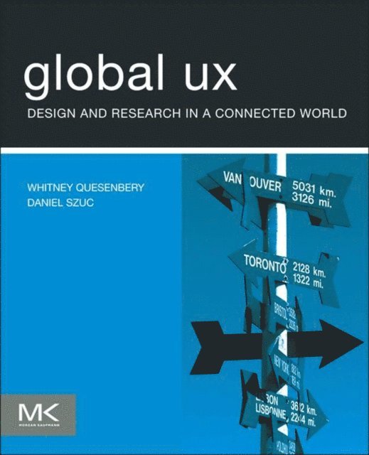 Daniel Szuc, Whitney Quesenbery - Global UX, E-bok