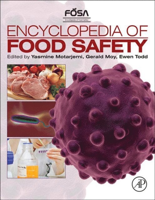 Encyclopedia of Food Safety, E-bok