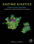Enzyme Kinetics: Catalysis and Control