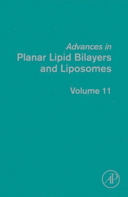 Ales Iglic - Advances in Planar Lipid Bilayers and Liposomes, E-bok