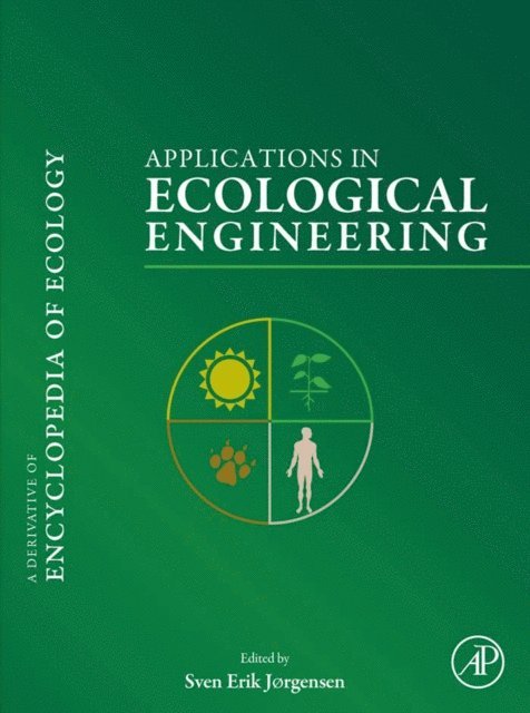 Sven Erik Jorgensen - Applications in Ecological Engineering, E-bok