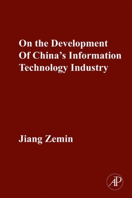 Jiang Zemin - On the Development of China's Information Technology Industry, E-bok. Tillgänglighet: Lägg i varukorg