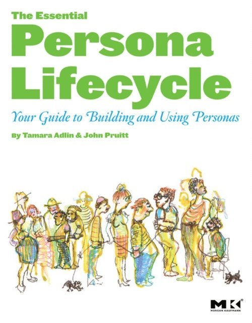 John Pruitt, Tamara Adlin - Essential Persona Lifecycle, E-bok