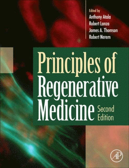 Robert Nerem, James A. Thomson, Robert Lanza, Anthony Atala - Principles of Regenerative Medicine, E-bok