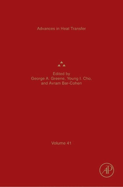 George A. Greene, Young I. Cho, Avram Bar-Cohen - Advances in Heat Transfer, E-bok