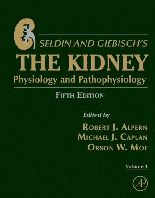 Orson W. Moe, Michael J. Caplan, Robert J. Alpern - Seldin and Giebisch's The Kidney, E-bok