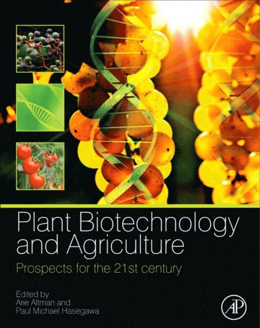 Paul Michael Hasegawa, Arie Altman - Plant Biotechnology and Agriculture, E-bok