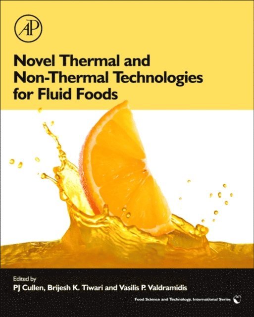 Vasilis Valdramidis, Brijesh K. Tiwari, PJ Cullen - Novel Thermal and Non-Thermal Technologies for Fluid Foods, E-bok