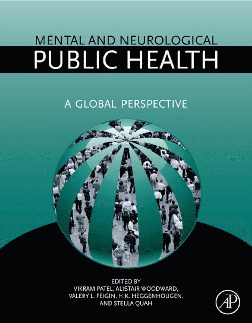 Kristian Heggenhougen, Stella R. Quah, Valery Feigin, Alistair Woodward, Vikram Patel - Mental and Neurological Public Health, E-bok