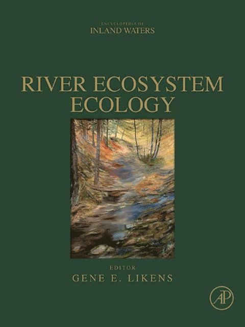 Gene E. Likens - River Ecosystem Ecology, E-bok