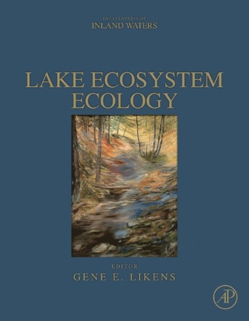 Gene E. Likens - Lake Ecosystem Ecology, E-bok