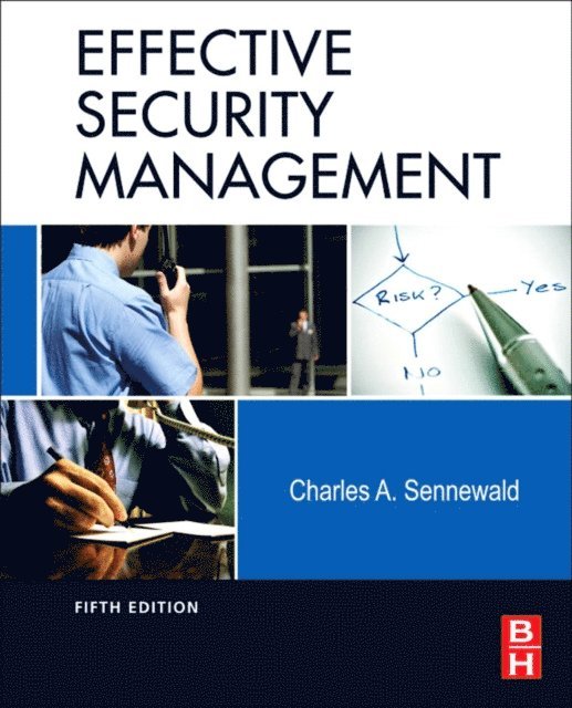 Charles A. Sennewald - Effective Security Management, E-bok