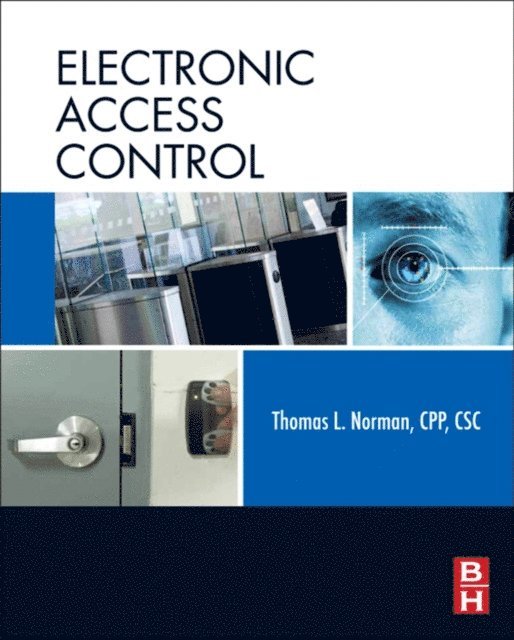 Thomas L. Norman - Electronic Access Control, E-bok. Tillgänglighet: Lägg i varukorg