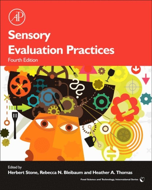 Heather A. Thomas, Rebecca N. Bleibaum, Herbert Stone - Sensory Evaluation Practices, E-bok