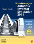 Up and Running with Autodesk Inventor Simulation 2011 2nd Edition