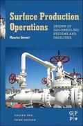 Surface Production Operations: Vol 2: Design of Gas-Handling Systems and Facilities