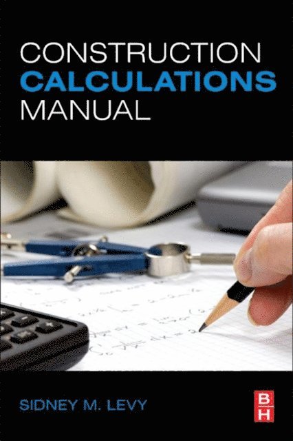 Sidney M Levy - Construction Calculations Manual, E-bok