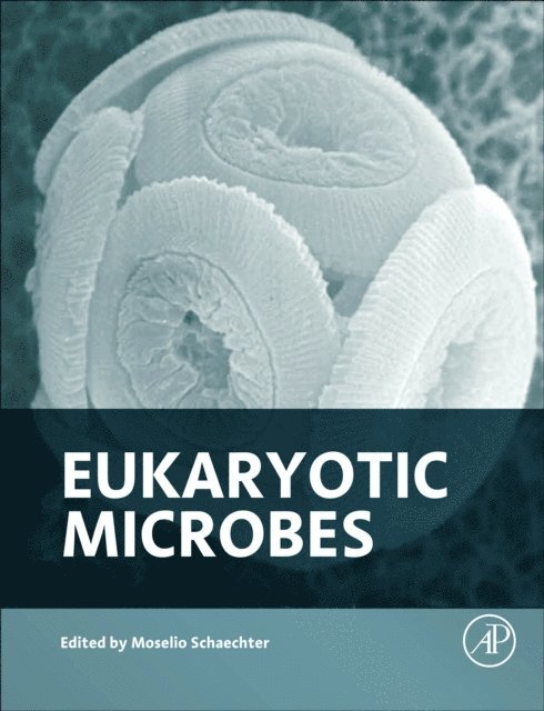 Moselio Schaechter - Eukaryotic Microbes, E-bok