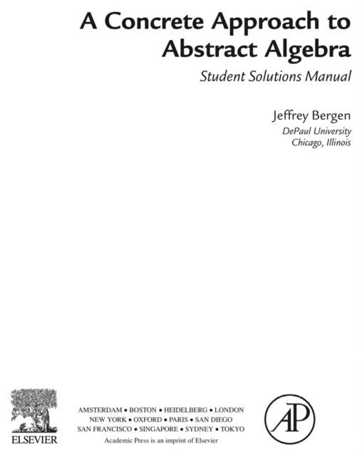 Jeffrey Bergen - Concrete Approach To Abstract Algebra,Student Solutions Manual (e-only), E-bok