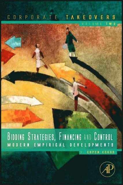 Bjorn Espen Eckbo - Bidding Strategies, Financing and Control, E-bok