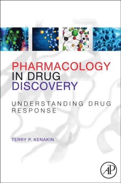 Terry P. Kenakin - Pharmacology in Drug Discovery, E-bok