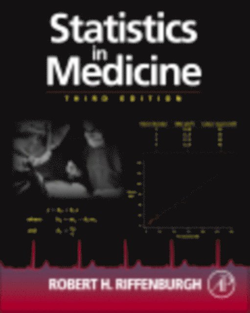 Robert H. Riffenburgh - Statistics in Medicine, E-bok
