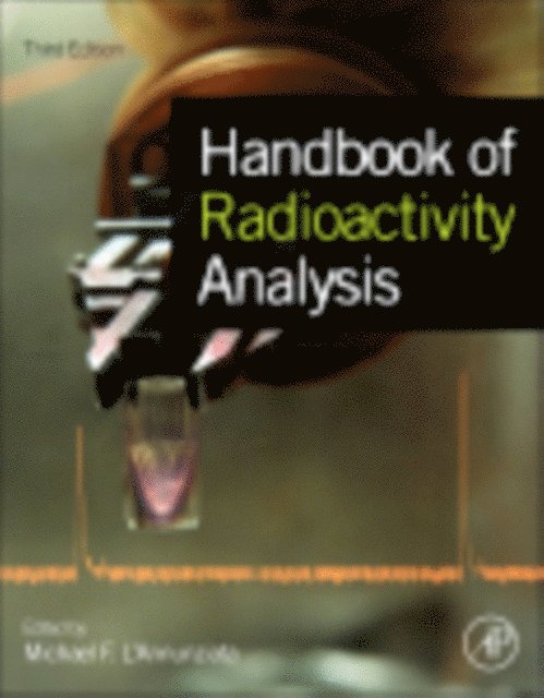 Michael F. L'Annunziata - Handbook of Radioactivity Analysis, E-bok. Tillgänglighet: Lägg i varukorg