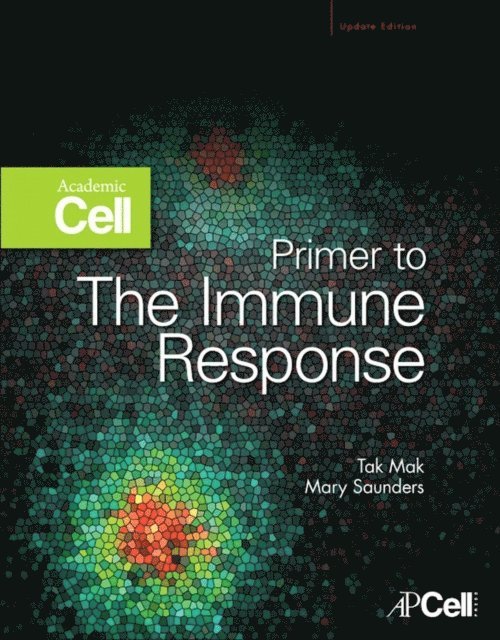 Mary E. Saunders, Tak W. Mak - Primer to the Immune Response, E-bok