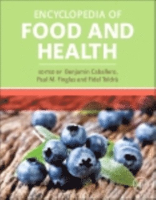 Encyclopedia of Food and Health, E-bok