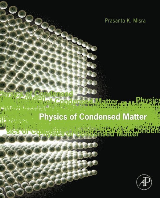 Prasanta Misra - Physics of Condensed Matter, E-bok