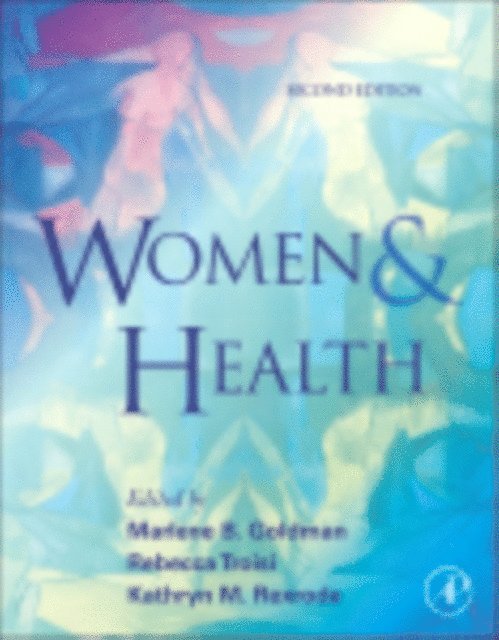 Kathryn M. Rexrode, Rebecca Troisi, Marlene B. Goldman - Women and Health, E-bok