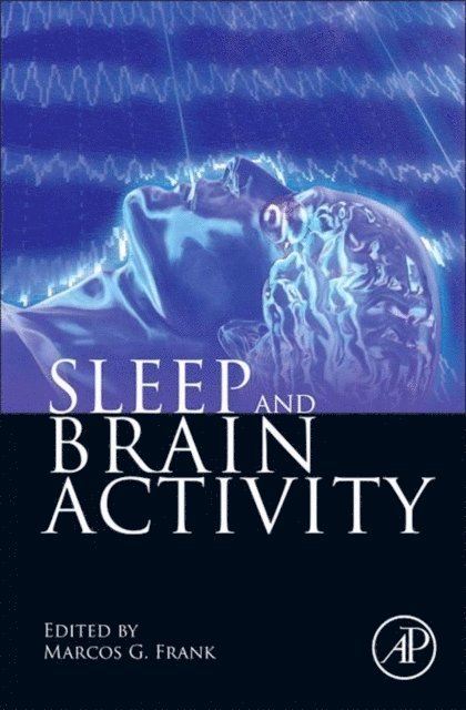 Marcos G. Frank - Sleep and Brain Activity, E-bok. Tillgänglighet: Lägg i varukorg