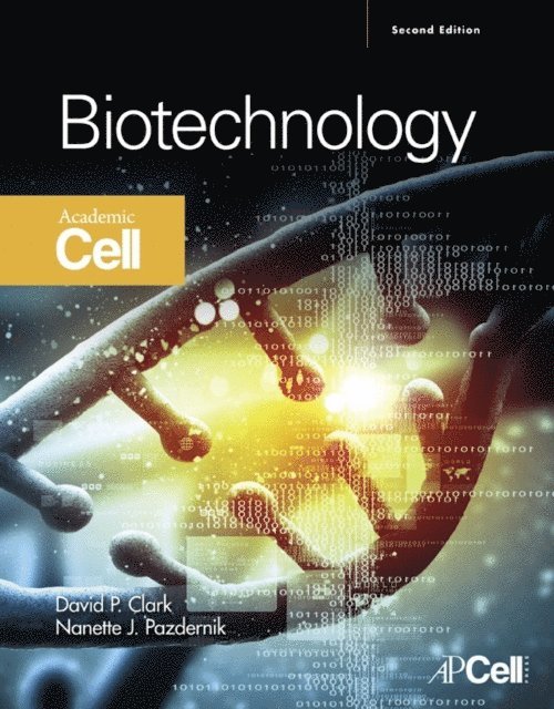 Nanette J. Pazdernik, David P. Clark - Biotechnology, E-bok