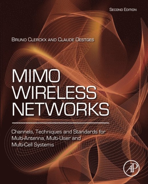 Claude Oestges, Bruno Clerckx - MIMO Wireless Networks, E-bok