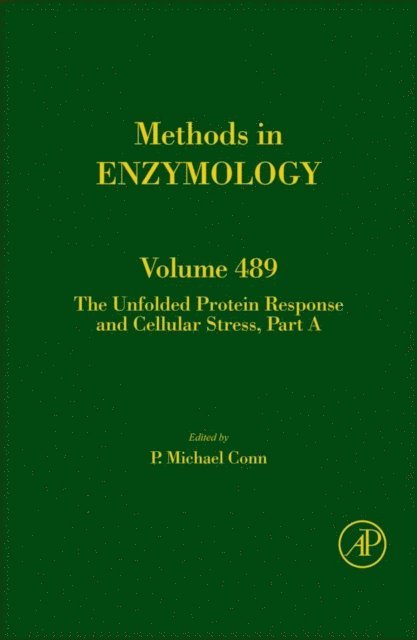 P. Michael Conn - Unfolded Protein Response and Cellular Stress, Part A, E-bok