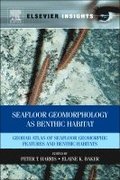 Seafloor Geomorphology as Benthic Habitat