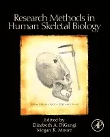 Elizabeth A. DiGangi, Megan K. Moore - Research Methods in Human Skeletal Biology, Inbunden. Tillgänglighet: Lägg i varukorg