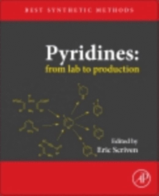Eric F.V. Scriven - Pyridines: From Lab to Production, E-bok