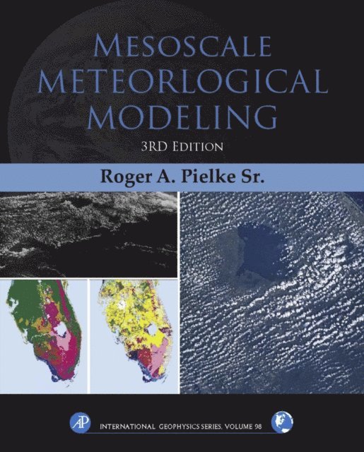 Roger A Pielke Sr - Mesoscale Meteorological Modeling, E-bok