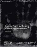 Criminal Profiling: An Introduction to Behavioral Evidence Analysis 4th Edition