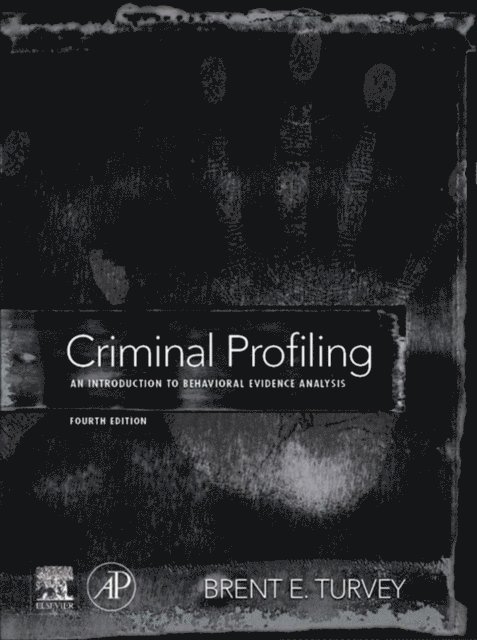Brent E. Turvey - Criminal Profiling, E-bok